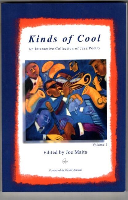 Kinds of Cool: An Interactive Jazz Poetry Anthology : Joe Maita (ed)