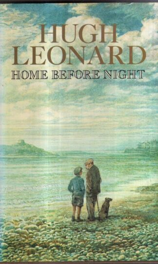 Home Before Night : Hugh Leonard