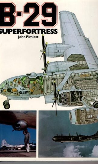 B-29 Superfortress : John Pimlott
