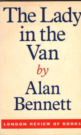 The Lady in the Van : Alan Bennett