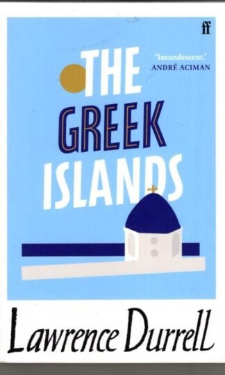 The Greek Islands : Lawrence Durrell