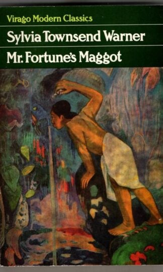 Mr Fortune's Maggot : Sylvia Townsend Warner