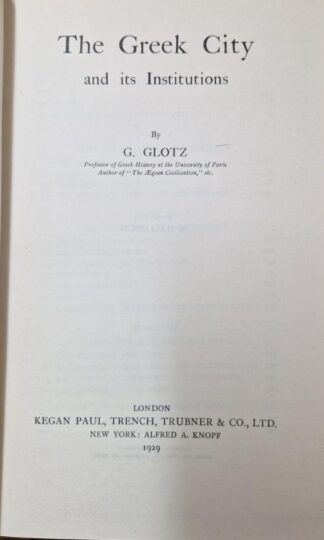 The Greek City and its Institutions : G. Glotz
