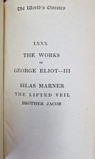 Silas Marner. The Lifted Veil. Brother Jacob : George Eliot