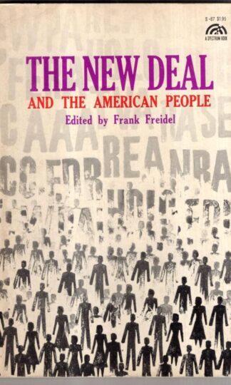 The New Deal And The American People : Frank Friedel (ed)