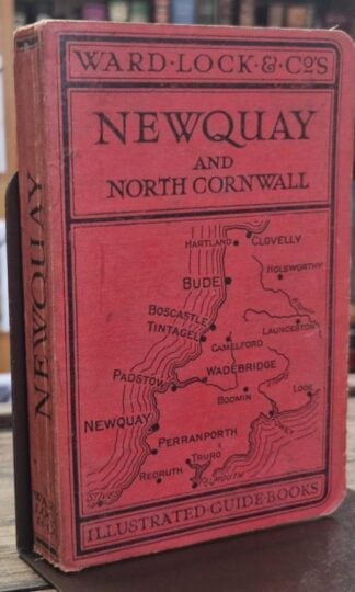 A Pictorial & Descriptive Guide to Newquay and North Cornwall : Ward Lock