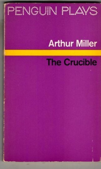 The Crucible (Penguin Plays) : Arthur Miller