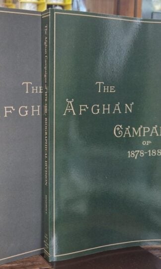Afghan Campaigns of Historical & Biographical Divisions 1878-1880 (2 vols.) : Sidney H. Shadbolt