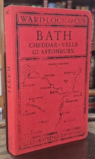 Bath, Cheddar,Wells, Glastonbury (Red Guide) : Ward Lock