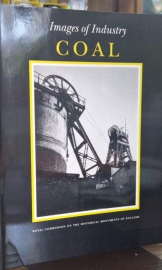 Images of Industry: Coal : Robin Thornes