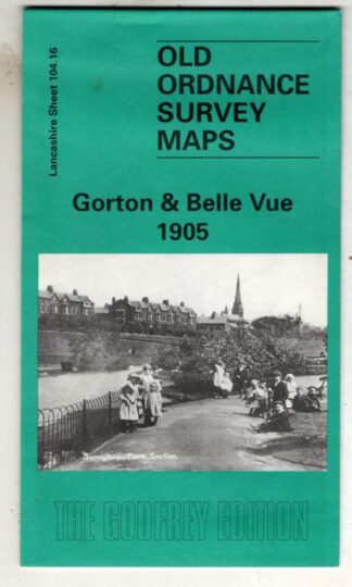 Gorton and Belle Vue 1905: Lancashire Sheet 104.16 : Alan Godfrey Maps