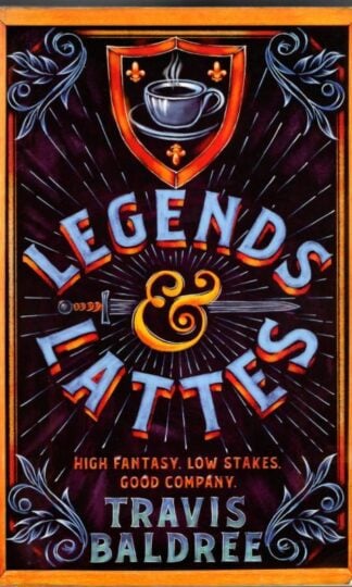 Legends & Lattes : Travis Baldree