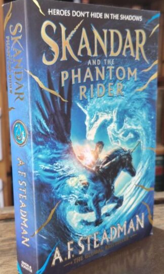 Skandar and the Phantom Rider : A.F. Steadman