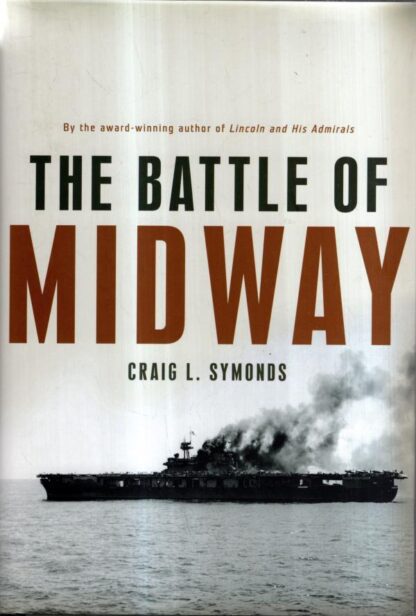 The Battle of Midway (Pivotal Moments in American History) : SYMONDS