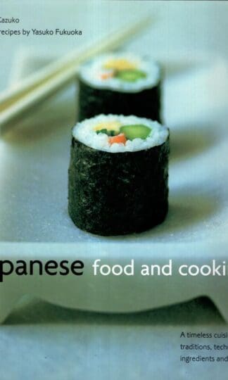 Japanese Food and Cooking:Emi Kazuko
