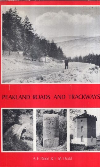 Peakland Roads and Trackways : A.E. Dodd