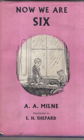 Now We Are Six : A. A. Milne
