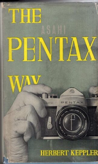 The Asahi Pentax way, etc : Herbert Keppler