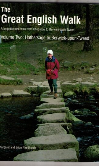 Hathersage to Berwick-upon-Tweed (The Great English Walk 2) : Margaret Nightingale
