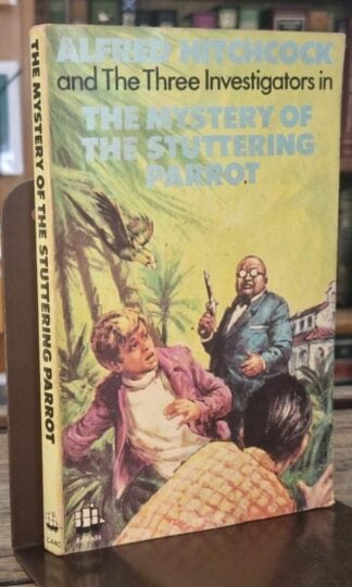 The Mystery of the Stuttering Parrot (Alfred Hitchcock and the Three Investigators) : Robert Arthur