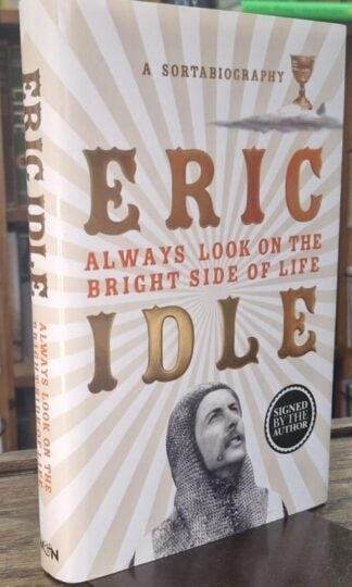 Always Look on the Bright Side of Life (Signed) : Eric Idle