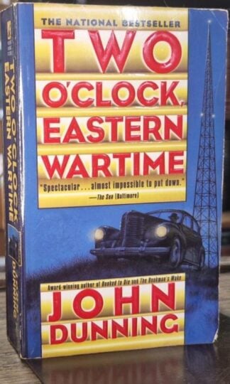 Two O'Clock, Eastern Wartime : John Dunning