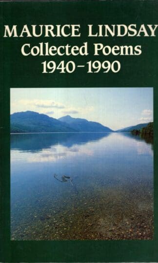Collected Poems, 1940-90:Maurice Lindsay