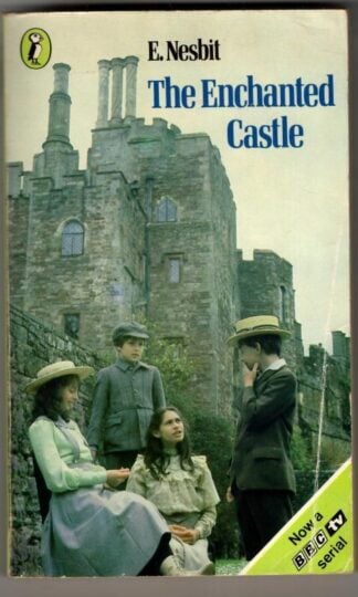 The Enchanted Castle : E. Nesbit