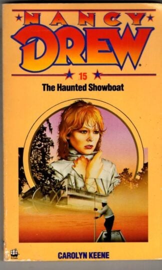 The Haunted Showboat (Nancy Drew 15) : Carolyn Keene.