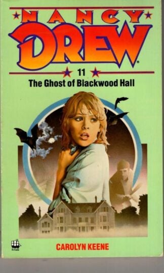 The Ghost of Blackwood Hall (Nancy Drew 11) : Carolyn Keene.