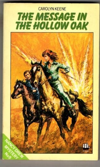 The Message In The Hollow Oak (Nancy Drew 9) : Carolyn Keene.