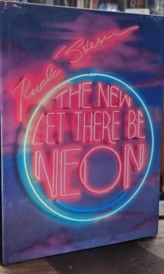 The New Let There Be Neon : Rudi Stern