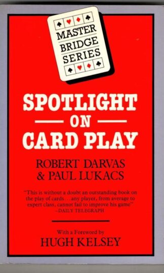 Spotlight on Card Play (Master Bridge series) : Robert Darvas and Paul Lukacs