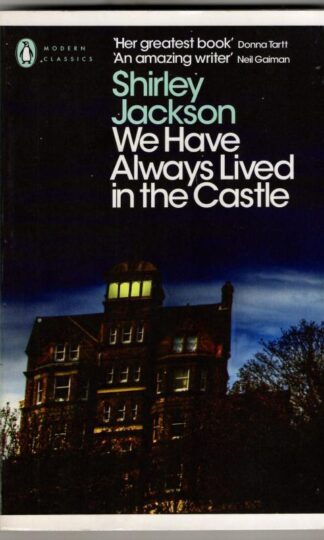 We Have Always Lived in the Castle : Shirley Jackson