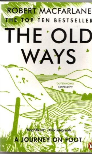 The Old Ways : Robert Macfarlane