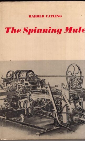The Spinning Mule (Library of Textile History):Harold Catling