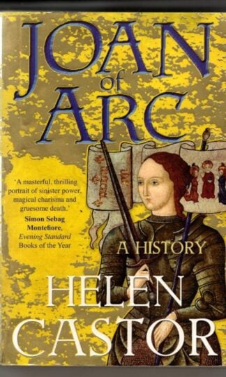 Joan of Arc : A History : Helen Castor