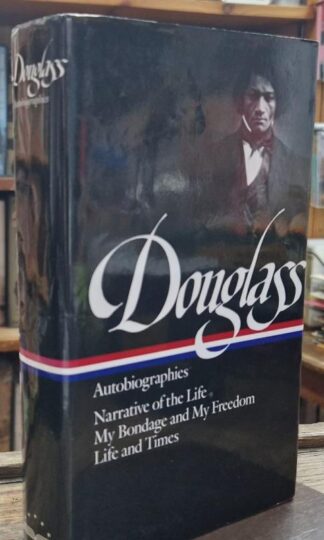 Frederick Douglass: Autobiographies : Frederick Douglass