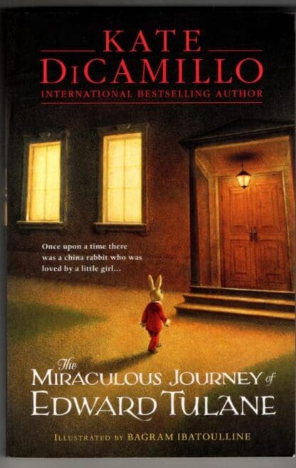 The Miraculous Journey of Edward Tulane : Kate DiCamillo