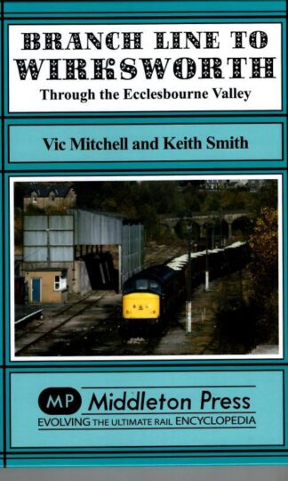 Branch Line to Wirksworth : Vic Mitchell & Keith Smith