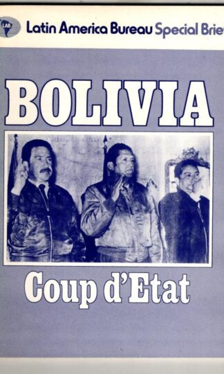 Bolivia: Coup d'Etat : James Dunkerley