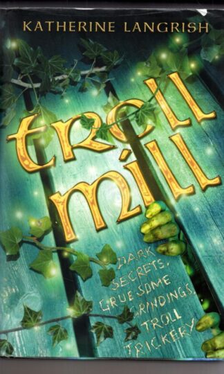 Troll Mill:Katherine Langrish