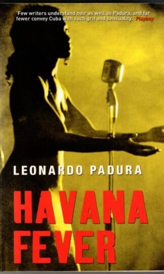 Havana Fever : Leonardo Padura