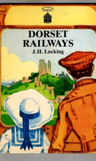 Dorset Railways : John Horace Lucking