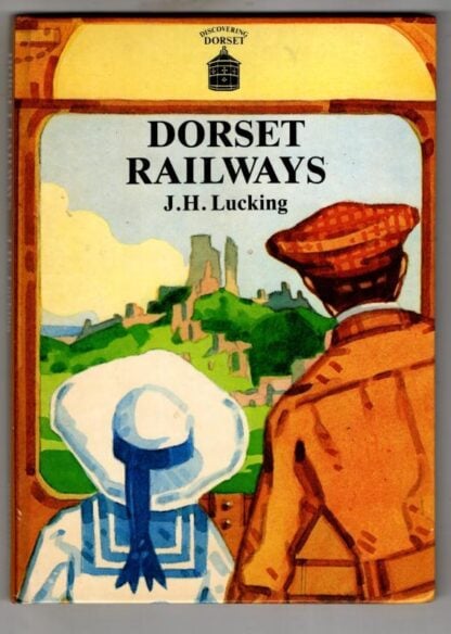 Dorset Railways : John Horace Lucking