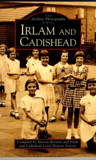Irlam and Cadishead (Archive Photographs) : Irlam and Cadishead Local History Society