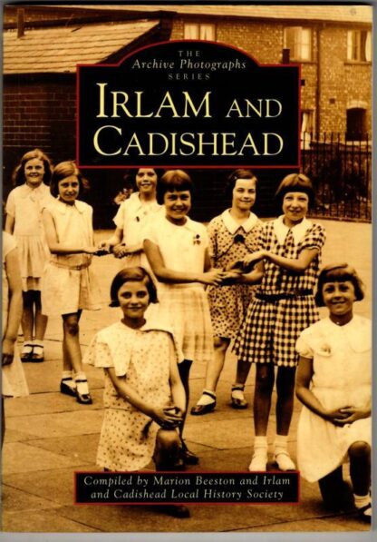 Irlam and Cadishead (Archive Photographs) : Irlam and Cadishead Local History Society