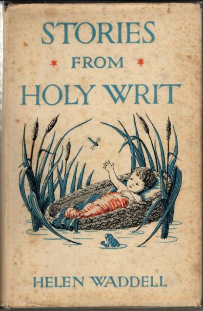 Stories from Holy Writ : Helen Waddell