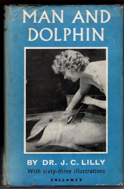 Man and Dolphin : John C. Lilly