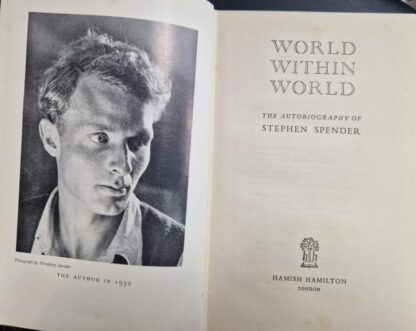 World Within World: Stephen Spender's Autobiography : Stephen Spender - Image 2